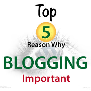 top 5 reason why blog important